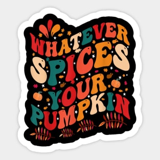 Whatever Spices Your Pumpkin Groovy Fall Autumn Halloween Sticker